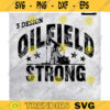 oilfield svg Oilfield Strong SVG Offshore svg Oil Rig svg Svg for cut Design 151 copy