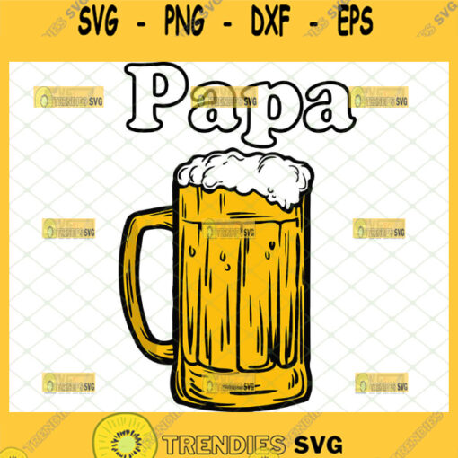 papa fathers day beer mug svg diy alcohol gifts for dad drinking svg