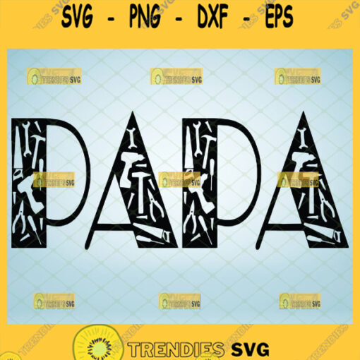papa tools svg hand tools svg mechanic fathers day svg
