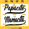 papacito svg mamacita svg spanish mexican mother father day svg