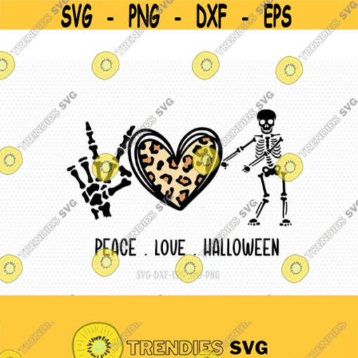 peace love halloween svg halloween svg skeleton svg fall svg horror svg svg for cricut silhouette jpg png dxf Design 726