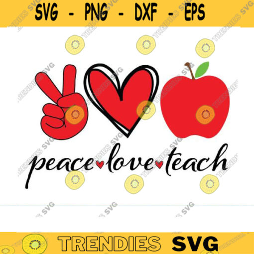 peace love teach svg png teacher svg school svg teach love inspire funny teacher svg teacher life svg teacher shirt svg teaching svg Design 1249 copy