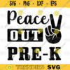 peace out p k kindergarten svg cute kinder t peace Pre k peace out pre k funny kindergarten peace svg png digital file 372