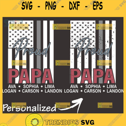personalized proud papa distressed american flag svg patriotic svg fathers day svg