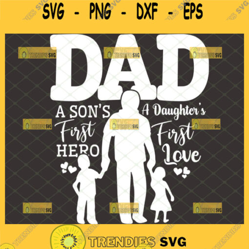 proud dad of twins svg a sons first hero a daughters first love svg fathers day svg