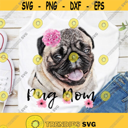 pug png dog png pug mom png dog mom png pug clip art pug dog png sublimation PNG sublimation designs digital download iron on Design 448