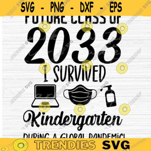 quarantine 2021 Kindergarten 2034 pandemic cricut school copy