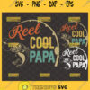 reel cool papa svg bundle fathers day fishing vintage gift ideas