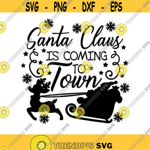 santa claus is coming to town svg christmas svg santa svg merry christmas svg silhouette cut files cricut cut files svg dxf eps png .jpg