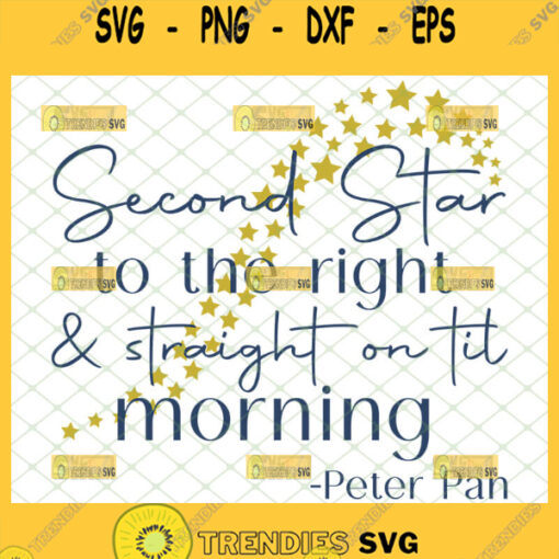 second star to the right and straight on till morning svg peter pan disney quotes svg