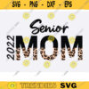 senior mom class of 2022 svg png senior mom half leopard 2022 svg png Class of 2022 Mom Graduate Mom Leopard Cheetah Print Grad Mom png Design 543 copy