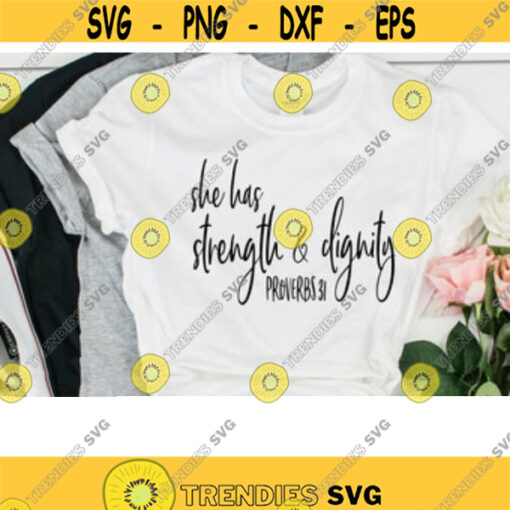 she has strength and dignity svg proverbs 31 svg christian svg Bible verse svg svg files for cricut dxf files