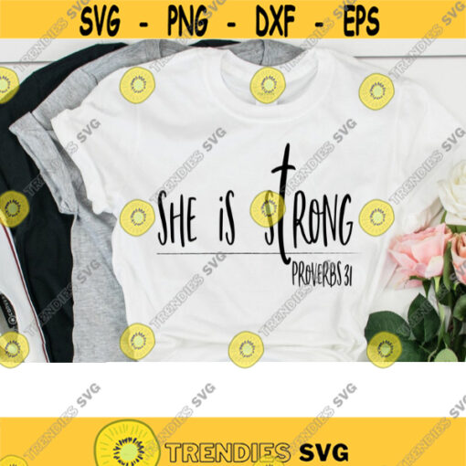 she is strong svg proverbs 31 svg christian svg Bible verse svg svg files for cricut dxf files