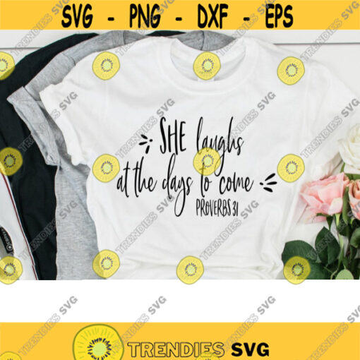she laughs at the days to come svg proverbs 31 svg christian svg Bible verse svg svg files for cricut dxf files