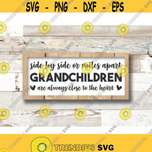 side by side svg or miles apart grandchildren grandma gift from grandkids sign svg mother in law gift Svg for Cricut Dxf grandchildren Design 515