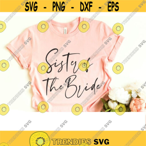 sister of the bride svg bridal party svg engagement svg bridal svg engaged svg bride cut file bride svg file svg Files for Cricut