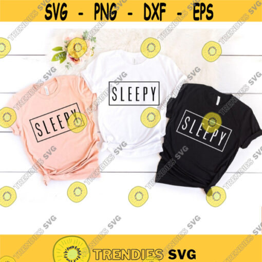 sleepy svg sleepy text svg sublimation designs downloads funny svg files sleep svg quotes svg svg files sayings svg files for cricut