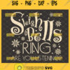 sleigh bells ring are you listening svg christmas sign svg