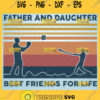 softball father and daughter best friends for life svg vintage diy gift ideas for sport lovers