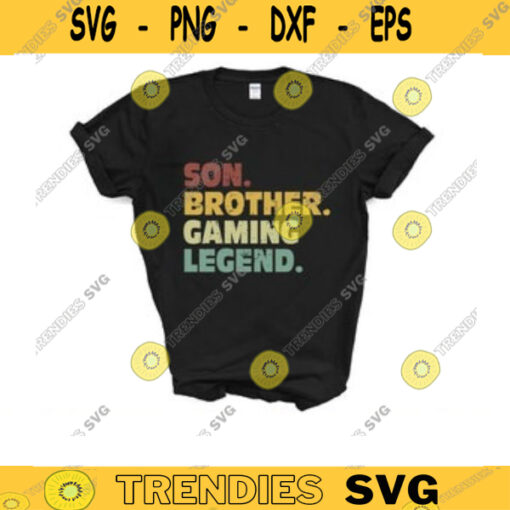 son brother gaming legend SVG gamer svg video game svg game brother gamer svg gamer shirt svg Gaming Quotes Game Player svg Design 1044 copy
