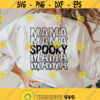 spooky mama svg spooky mom svg halloween shirt gift for mom Spooky svg halloween mama svg mom life svg Png Dxf cut files sublimation Design 276