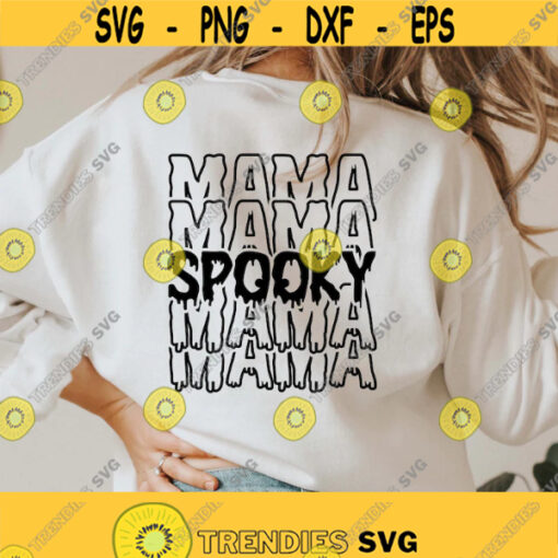 spooky mama svg spooky mom svg halloween shirt gift for mom Spooky svg halloween mama svg mom life svg Png Dxf cut files sublimation Design 276
