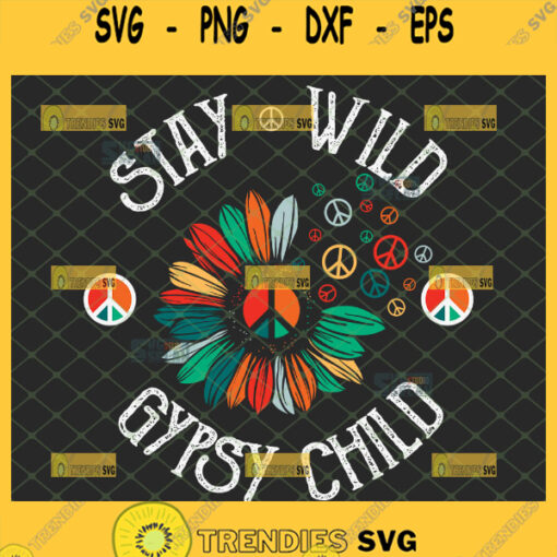 stay wild gypsy child svg sunflower with hippie logo svg