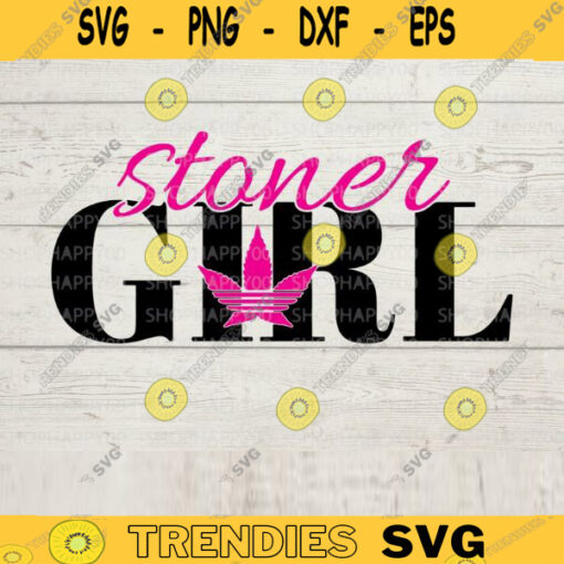 stoner girl svg cannabis svg marijuana svg weed svg rolling tray svg weed quote svg pretty pothead svg joint svg weed svg Download 577 copy