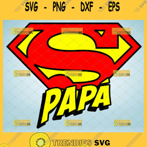 super papa svg fathers day superman logo svg