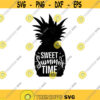 sweet summertime svg pineapple svg summer svg quotes svg summertime quote svg sublimation designs download svg files for cricut