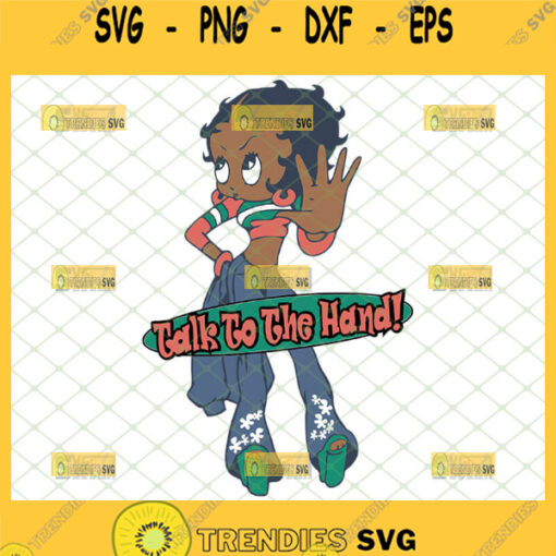 talk to the hand betty boop svg