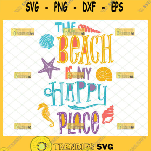 the beach is my happy place svg