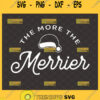 the more the merrier maternity svg