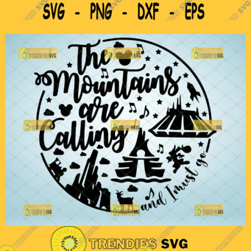 the mountains are calling and i must go disney svg disney circle shirt ideas