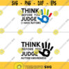 think before you judge autism awareness themed svg and png digital cut file Design 41