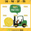 this is how i roll svg john deere tractor svg funny farm gifts