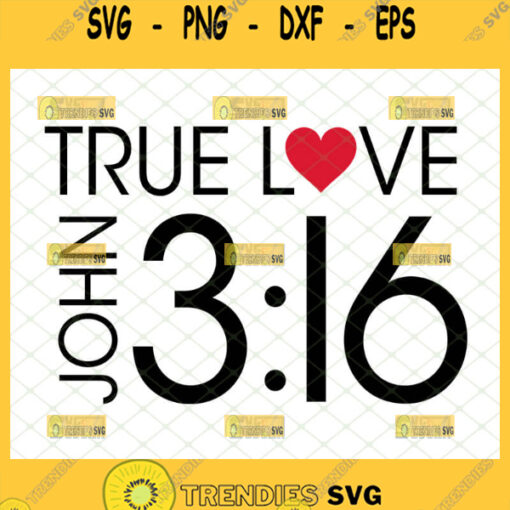 true love john 3 16 svg
