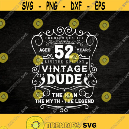 vintage dude svg 52nd birthday svg 1969 Svg Vintage 1969 Svg Age 52 svg Limited Edition 1969 Svg Born in 1969 birthday gift idea Design 340