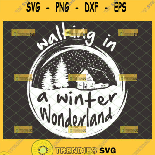 walking in a winter wonderland svg christmas gifts