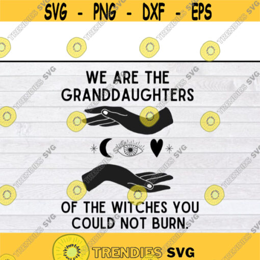 we are the granddaughters of the witches you couldnt burn svg Halloween svg files for cricutDesign 330 .jpg