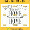 welcome to our home away from home svg
