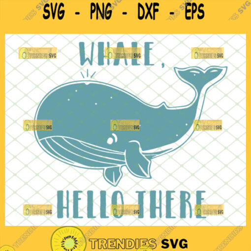 whale hello there svg flirty shirt svg