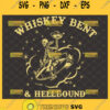whiskey bent and hell bound svg