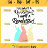 you want a revolution i want a revelation svg alexander hamilton musical gifts schuyler sisters svg