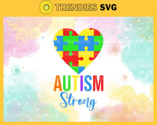 AUTISM Awareness Autism Awareness Strong Svg Autism Puzzle Svg Be Kind Autism Svg Peace Love Autism Dabbing Puzzle Svg Design 795