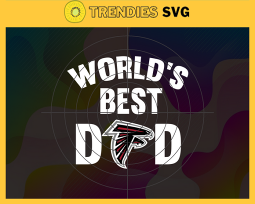 Atlanta Falcons Worlds Best Dad svg Fathers Day Gift Footbal ball Fan svg Dad Nfl svg Fathers Day svg Falcons DAD svg Design 739