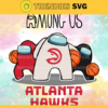 Atlanta Hawks Among us NBA Basketball SVG cut file for cricut files Clip Art Digital Files vector Svg Eps Png Dxf Pdf Design 752
