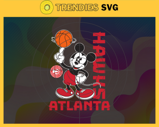 Atlanta Hawks Svg Hawks Svg Hawks Disney Mickey Svg Hawks Logo Svg Mickey Svg Basketball Svg Design 760