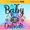 Baby its Covid Outside Svg Christmas Svg Funny Christmas Christmas Gift Idea Digital Download Download File Design 844