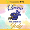 Baltimore Ravens Queen Are Born In July NFL Svg Baltimore Ravens Baltimore svg Baltimore Queen svg Ravens svg Ravens Queen svg Design 949